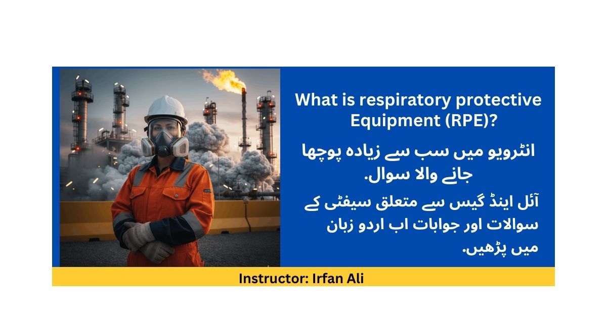 Respiratory Protective Equipment (RPE)